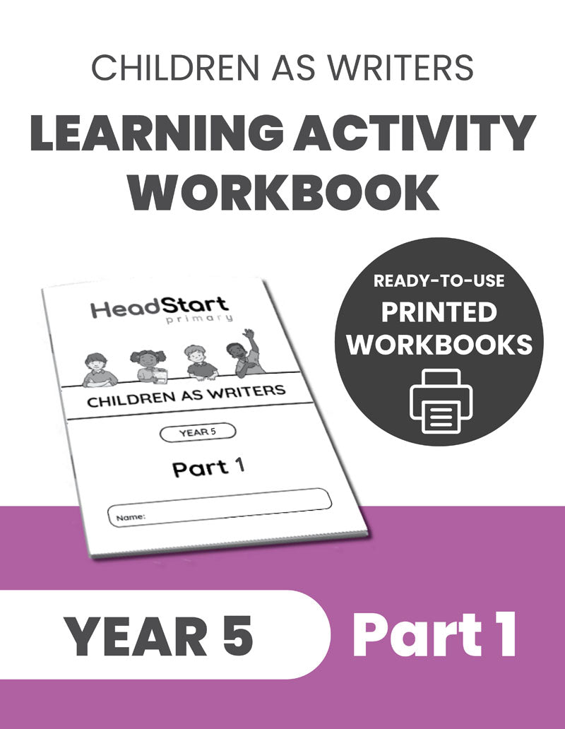 Year 5 Children as Writers Learning Activity Workbook: PART 1
