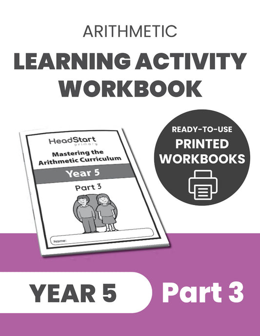 Year 5 Mastering the Arithmetic Curriculum Learning Activity Workbook: PART 3