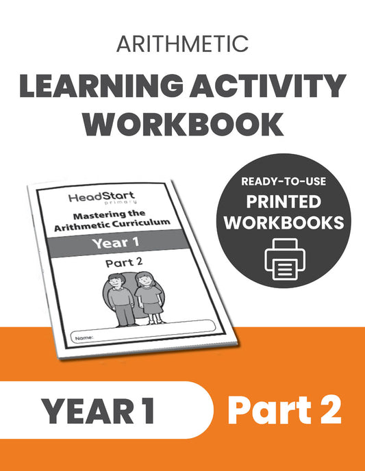 Year 1 Mastering the Arithmetic Curriculum Learning Activity Workbook: PART 2
