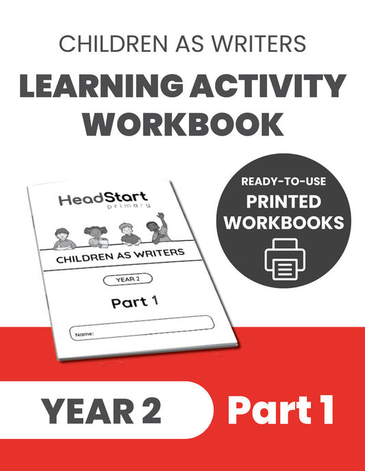 Year 2 Children as Writers Learning Activity Workbook: PART 1