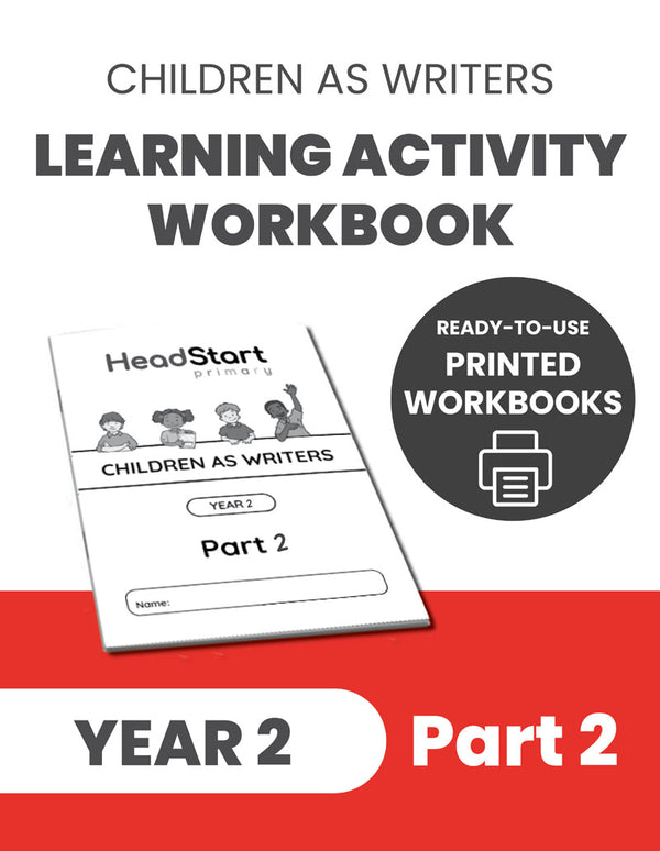 Year 2 Children as Writers Learning Activity Workbook: PART 2 ...
