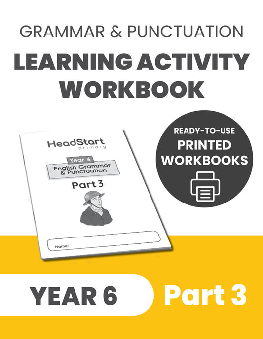 Year 6 Grammar & Punctuation Learning Activity Workbook: PART 3
