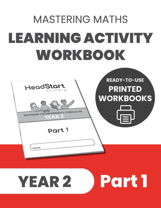 Year 2 Mastering the Maths Curriculum Learning Activity Workbook: PART 1