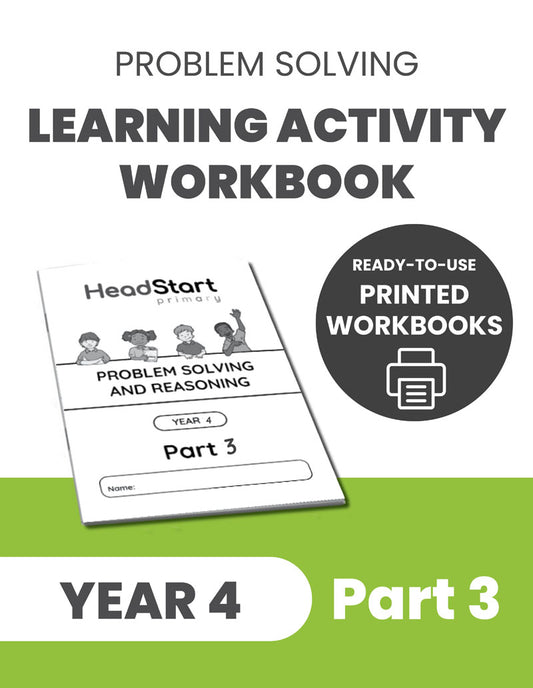 Year 4 Problem Solving and Reasoning Learning Activity Workbook: PART 3