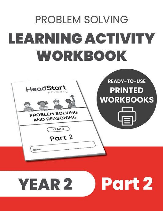 Year 2 Problem Solving and Reasoning Learning Activity Workbook: PART 2