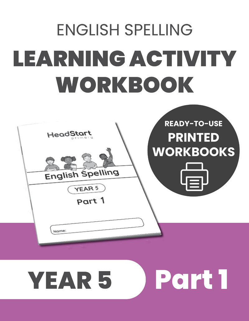 Year 5 Spelling Learning Activity Workbook PART 1 HeadStart Primary year-5-spelling-learning-activity-workbook-part-1-headstart-primary